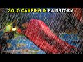 SOLO CAMPING IN RAINSTORM [NIGHT 5] - SOLO CAMPING IN HEAVY RAIN - CAMPING IN THE RAIN - ASMR 2022