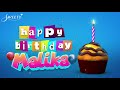 Happy Birthday Malika