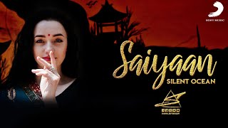 Saiyaan LoFi Flip (Official Remix) | Silent Ocean | Kailas Kher | Sony Music India | Bollywood Lofi