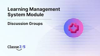 Classe365 LMS | Discussion Groups