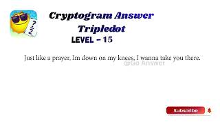 Cryptogram Tripledot Level 11 to 20 Answers | Cryptogram Tripledot Answer | Go Answer