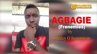 STANLEY O IYONWAN - AGBAGIE [LATEST BENIN MUSIC]