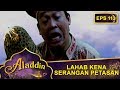 Lahab Megang Petasan – Aladdin Eps 113 Part 1