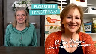 LIVE: Cross Stitch Trunk Show with Robin Pickens! - FlossTube