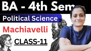 BA-4th Sem|Class-11|Machiavelli|Western Political Thought|By Sonam Chauhan|