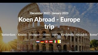 Koen Abroad - Europe trip