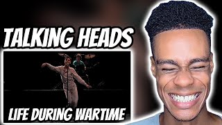 Talking Heads - Life During Wartime | FIRST TIME REACTION