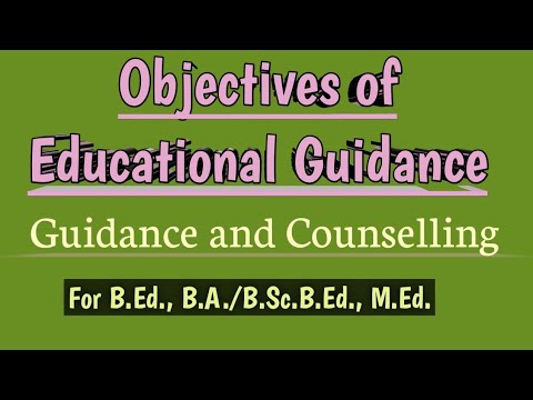 Objectives Of Educational Guidance // Guidance And Counseling - YouTube