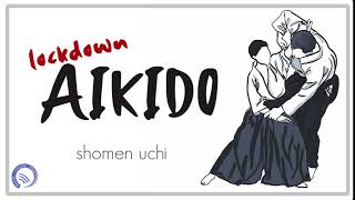 How to perform the shomen uchi strike in aikido