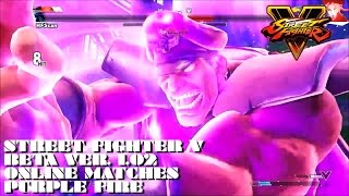 SFV Beta Ver 1.02 - Online Matches - Purple Fire