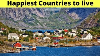 10 Happiest Countries to live in the world (2021 Guide)