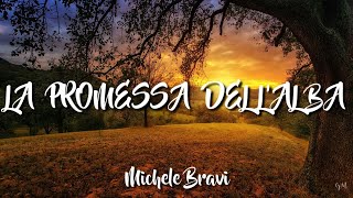 •Michele Bravi• La promessa dell'alba (lyrics)