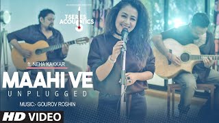 Maahi Ve Unplugged Neha Kakkar Video Song | T-Series Acoustics | Neha Kakkar Songs⁠⁠⁠⁠