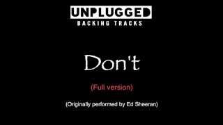 Ed Sheeran - Don't - Backing Track (Full Version)