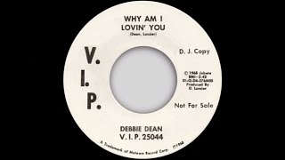 Debbie Dean - Why Am I Lovin' You - VIP (NORTHERN SOUL and R&B)