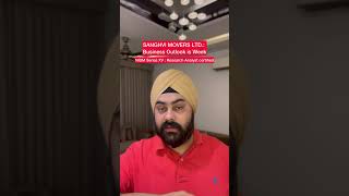 SANGHVI MOVERS LTD.: Business Outlook is Week