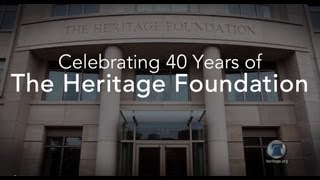 Celebrating 40 Years of The Heritage Foundation