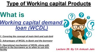 Lecture 26  What is working capital demand loan