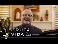 Marcos Witt | Disfruta La Vida (Parte 1)