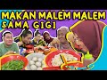 MAKBAR MALEM MALEM !! MAMA RIETA MAKAN KWETIAW TERDEBEST BARENG SAMA GIGI @RansEntertainment