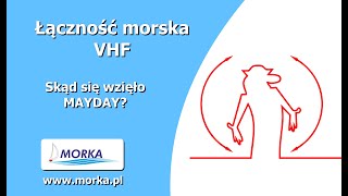 Morskie radio VHF - #5. MAYDAY, PAN-PAN, SECURITE - skąd się wzięło?