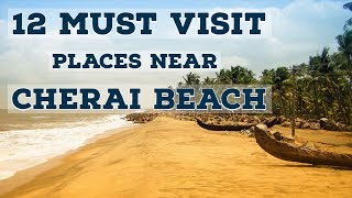 Top 12 Must Visit Places near Cherai Beach Kochi