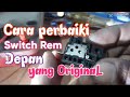 perbaiki switch rem depan motor yang original Honda/Suzuki. tutorial.