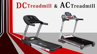 Advantages of AC Treadmill Vs DC Treadmill