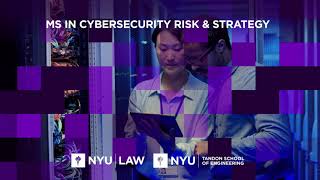 NYU Law x Tandon Engineering MS in Cybersecurity Risk & Strategy