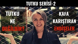 Tutku Ne Değildir? Tutku Serisi #2 | Kafa Karıştıran Endişeler