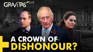 Gravitas Plus: The British monarchy and its many tales of racism, corruption and insignificance