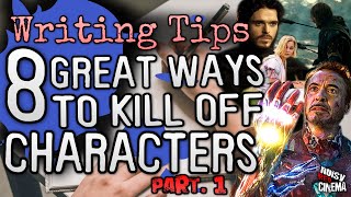 4 GREAT WAYS TO KILL OFF CHARACTERS (Pt. 1) | Writing Tips