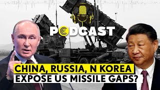 China, Russia, N Korea Push US Missile Defence To Limits As Nuclear Threats Surge | CLRCUT Zoom In