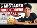 5 Mistakes You MUST Avoid as a Coder | Mistakes New Programmers Make