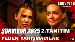 SURVİVOR SON YEDEK YARIŞMACILAR 2.TANITIM #survivor #fragman #yedekyarismacilar #keşfetbeniöneçıkar