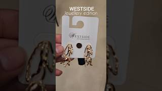 WESTSIDE jewellery edition #trending #trendingshorts #westside #westsidehaul #explore #styling #new