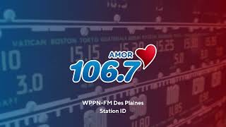 WPPN-FM 106.7: Amor 106.7 - Des Plaines, IL - Station ID - Oct, 2014