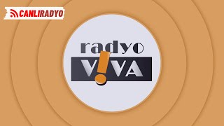 Radyo Viva Canlı Yayın -  Radyo Dinle - Türkçe Pop Şarkılar