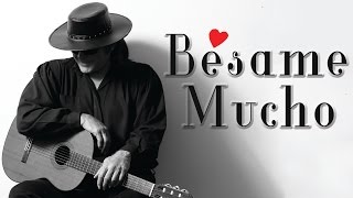 Bésame Mucho - Spanish Guitar