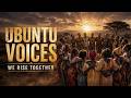 UBUNTU VOICES | We Rise Together | African Unity Song