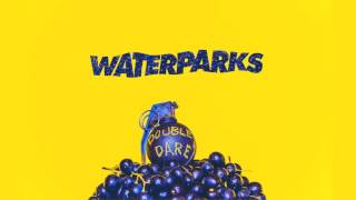 Waterparks \