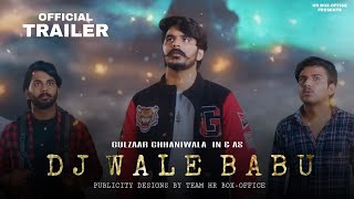 Dj wale Babu movie (Trailer) || Gulzaar Chhaniwala || New Haryanvi Movie 2022