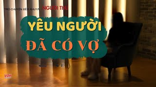 Người Thứ 3 (Tập 43): Con gái yêu người đã có vợ con gia đình