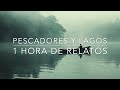 1 hora de historias de terror de pescadores y lagos compilación