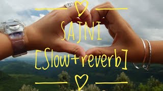 Sajni [Slow+Reverb] -Jal -The Band #Sajni #slowandreverb #audio