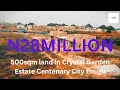 Inside a N28M ($18,000) 500sqm land in Crystal Garden Estate Centenary City Enugu