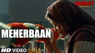 Meherbaan Video Song | SARBJIT | Aishwarya Rai Bachchan, Randeep Hooda | Sukhwinder Singh | T-Series