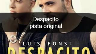 Pista original - Despacito - luis fonsi ft Daddy Yankee (karaoke)