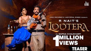 Teaser | Lootera-R Nait Ft.Sapna Chaudhary | Afsana Khan | B2gether | Releasing worldwide 20-09-2019