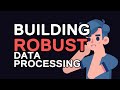 Building Robust Data Processing Pipelines with Apache Beam